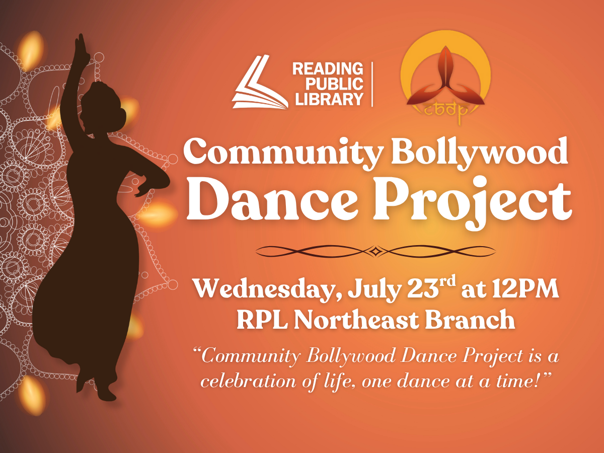 Community Bollywood Dance Project visits Reading Public Library Northeast branch on Wed, July 23rd at 12PM